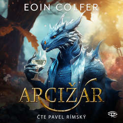 Audiokniha Arcižár - Eoin Colfer - Pavel Rímský