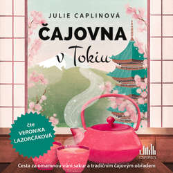 Audiokniha Čajovna v Tokiu - Julie Caplinová - Veronika Lazorčáková