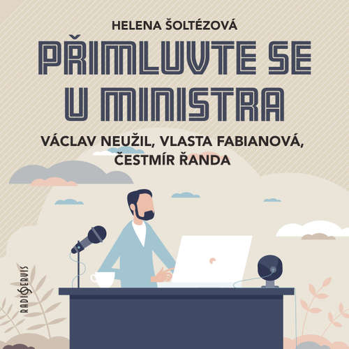 Audiokniha Přimluvte se u ministra - Ivan Vazov - Václav Neužil