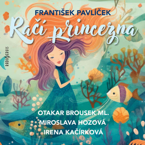 Audiokniha Račí princezna - Jiří Mahen - Miroslava Hozová