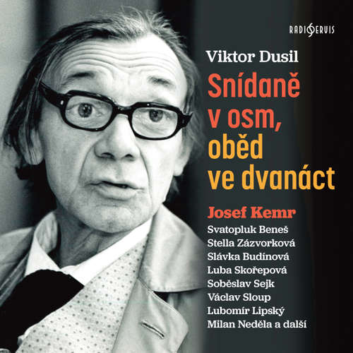 Audiokniha Snídaně v osm, oběd ve dvanáct - Viktor Dusil - Josef Kemr