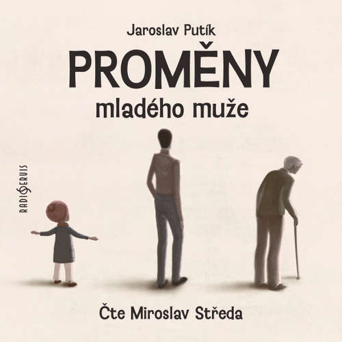 Audiokniha Proměny mladého muže - Jaroslav Putík - Miroslav Středa