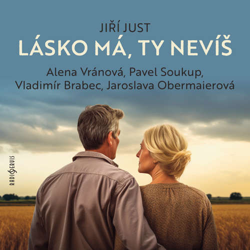 Audiokniha Lásko má, ty nevíš - Jiří Just - Jaroslava Obermaierová