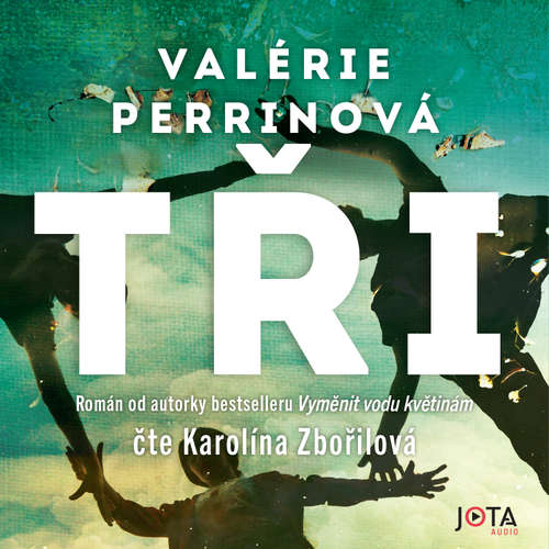 Audiokniha Tři - Valérie Perrinová - Karolína Zbořilová