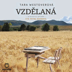 Audiokniha Vzdělaná - Tara Westover - Petra Bučková