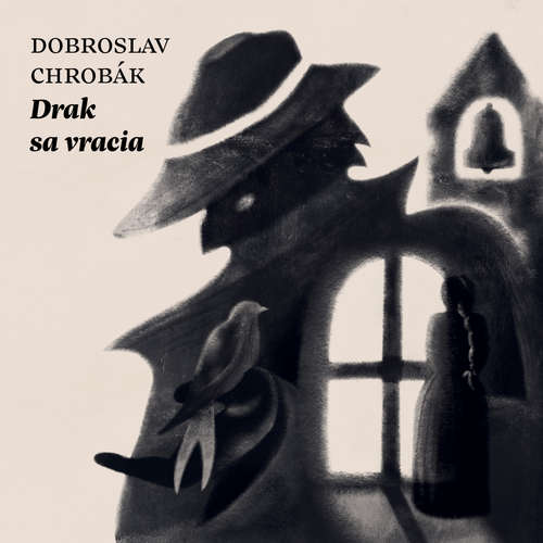 Audiokniha Drak sa vracia - Dobroslav Chrobák - Emília Vášáryová