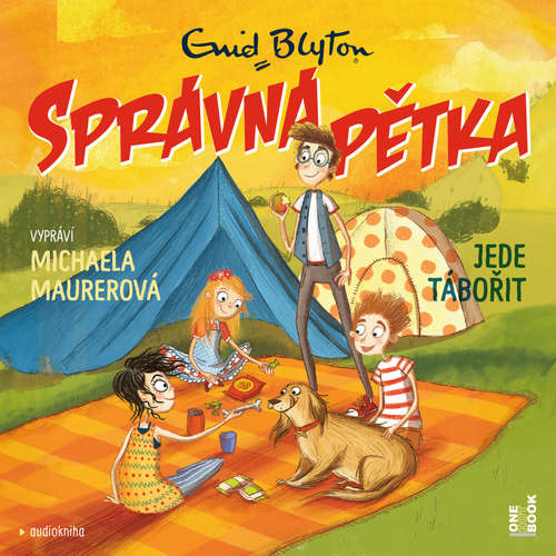 Audiokniha SPRÁVNÁ PĚTKA jede tábořit - Enid Blytonová - Michaela Maurerová