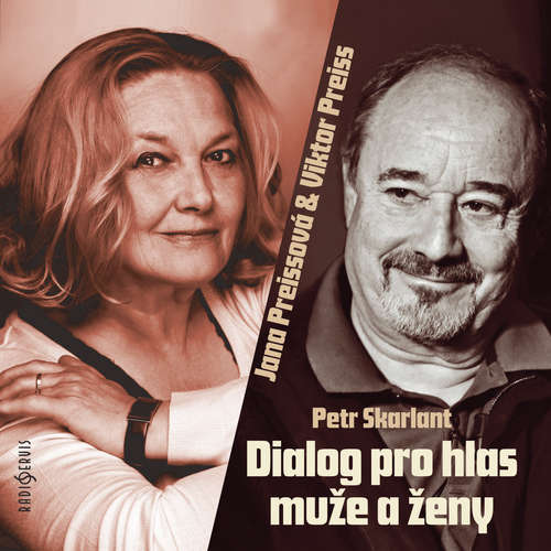 Audiokniha Dialog pro hlas muže a ženy - Petr Skarlant - Jana Preissová