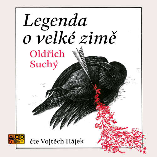Audiokniha Legenda o velké zimě - Oldřich Suchý - Vojtěch Hájek