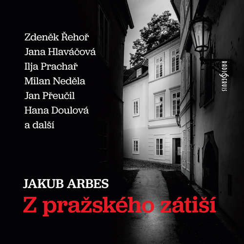 Audiokniha Z pražského zátiší - Jakub Arbes - Ilja Prachař