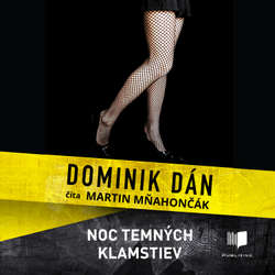 Audiokniha Noc temných klamstiev - Dominik Dán - Martin Mňahončák