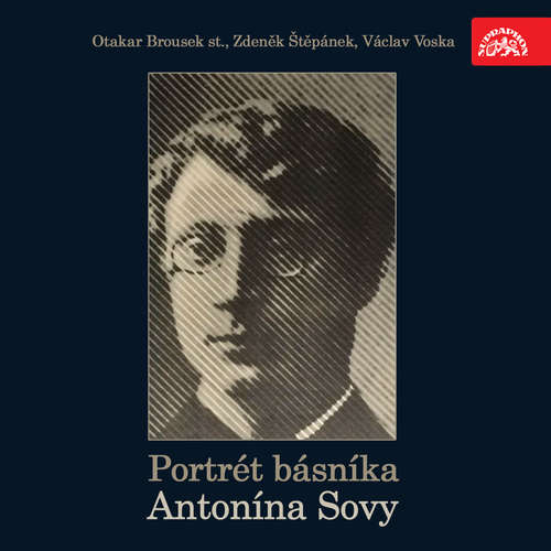 Audiokniha Portrét básníka Antonína Sovy - Antonín Sova - Otakar Brousek st.