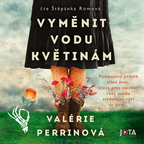 Audiokniha Vyměnit vodu květinám - Valérie Perrinová - Štěpánka Romová
