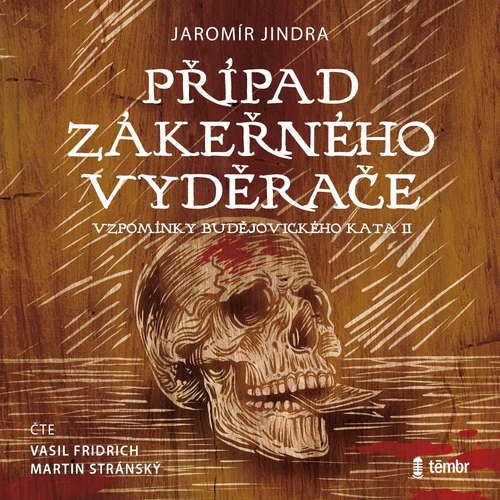 Audiokniha Případ zákeřného vyděrače - Jaromír Jindra - Vasil Fridrich