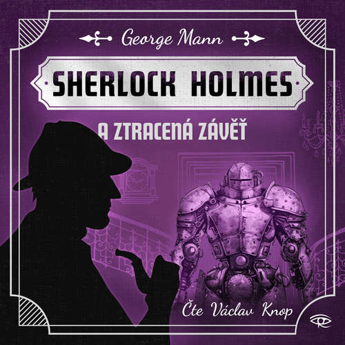 Audiokniha Sherlock Holmes a Ztracená závěť - George Mann - Václav Knop