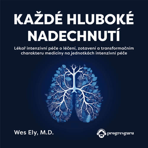 Audiokniha Každé hluboké nadechnutí - Wesley Ely - Zbyšek Horák