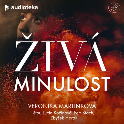 Audiokniha Živá minulost - Veronika Martinková - Lucie Kožinová