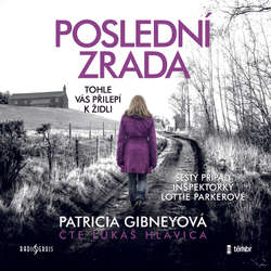 Audiokniha Poslední zrada - Patricia Gibneyová - Lukáš Hlavica