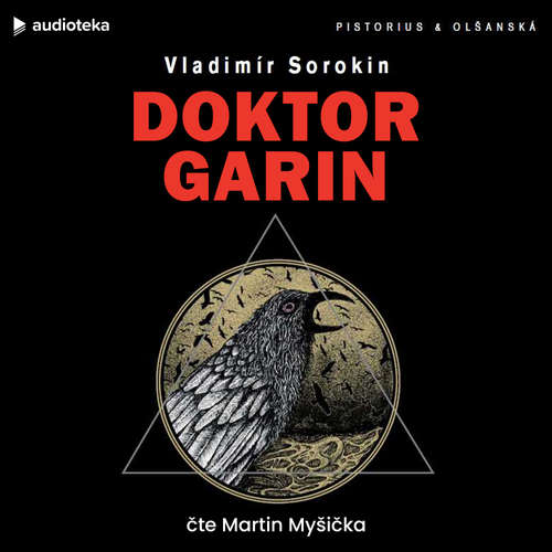 Audiokniha Doktor Garin - Vladimír Sorokin - Martin Myšička