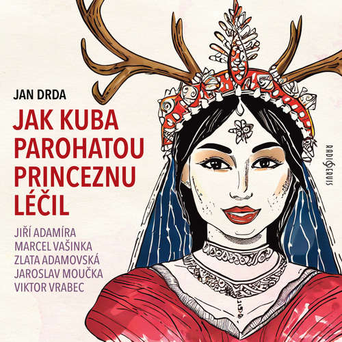 Audiokniha Jak Kuba parohatou princeznu léčil - Jan Drda - Zlata Adamovská
