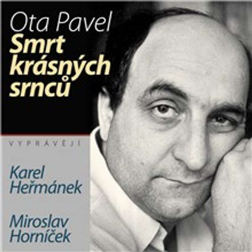 Audiokniha Smrt krásných srnců - Ota Pavel - Miroslav Horníček Audiokniha Smrt krásných srnců - Ota Pavel - Miroslav Horníček