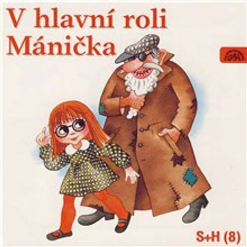 Audiokniha V hlavní roli Mánička - Vladimír Straka - Gabriela Vránová Audiokniha V hlavní roli Mánička - Vladimír Straka - Gabriela Vránová