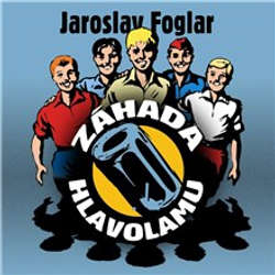 Audiokniha Záhada hlavolamu - Jaroslav Foglar - Ladislav Mrkvička