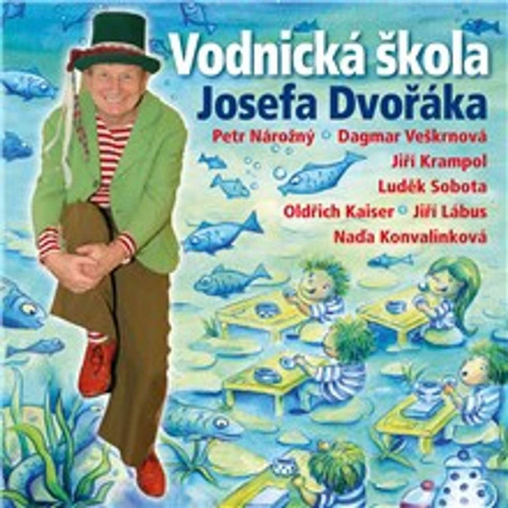 Obal audioknihy Vodnická škola Josefa Dvořáka