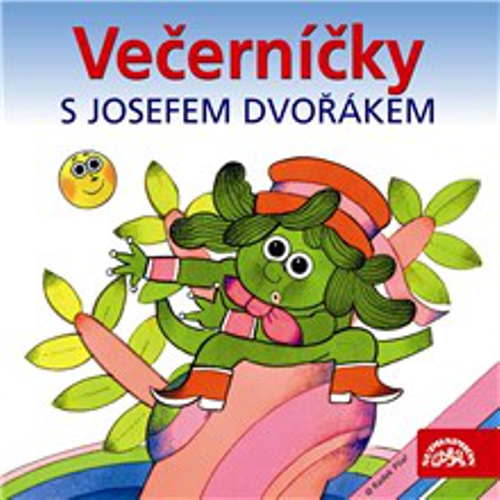 Večerníčky s Josefem Dvořákem - Rudolf Čechura (Audiokniha) Večerníčky s Josefem Dvořákem - Rudolf Čechura (Audiokniha)