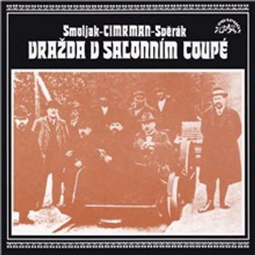 Audiokniha Vražda v salonním coupé - Ladislav Smoljak - Zdeněk Svěrák Audiokniha Vražda v salonním coupé - Ladislav Smoljak - Zdeněk Svěrák