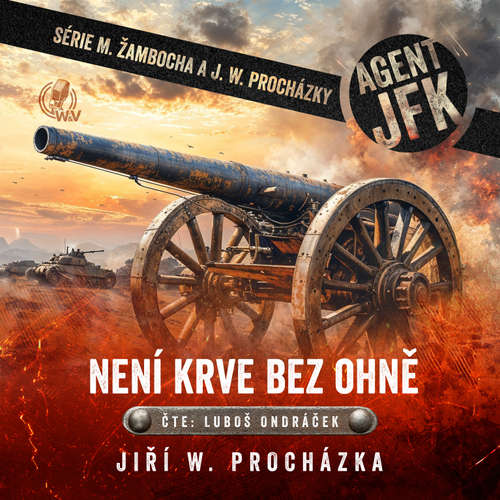 Audiokniha Není krve bez ohně - Jiří Walker Procházka - Luboš Ondráček