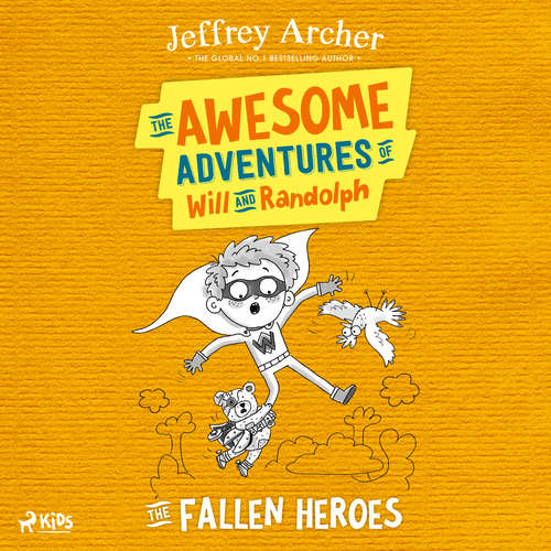 Audiobook The Awesome Adventures of Will and Randolph: The Fallen Heroes (EN) - Jeffrey Archer - Dario Coates