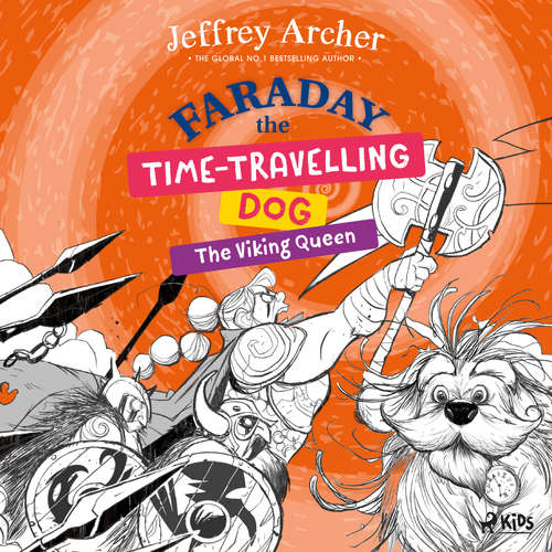 Audiobook Faraday The Time-Travelling Dog: The Viking Queen (EN) - Jeffrey Archer - Dario Coates