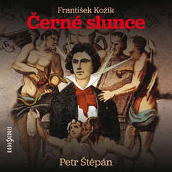 Audiokniha Černé slunce - František Kožík - Petr Štěpán