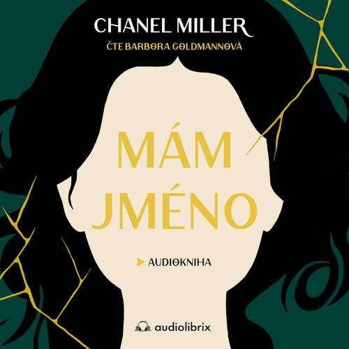 Audiokniha Mám jméno - Chanel Miller - Barbora Goldmannová