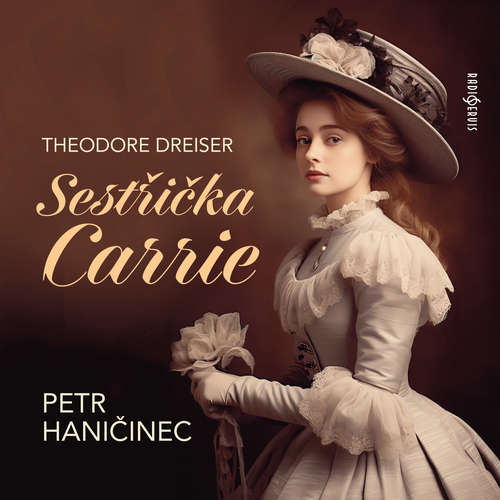 Audiokniha Sestřička Carrie - Theodore Dreiser - Petr Haničinec