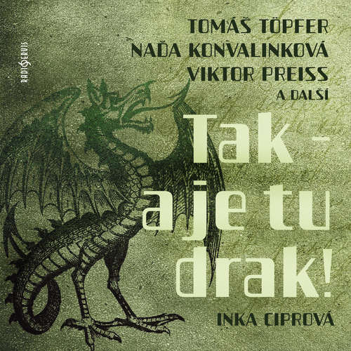 Audiokniha Tak - a je tu drak! - Jiřina Nývltová - Ilja Prachař