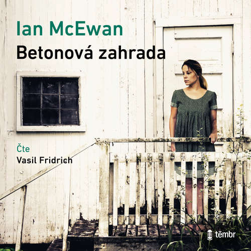 Audiokniha Betonová zahrada - Ian McEwan - Vasil Fridrich