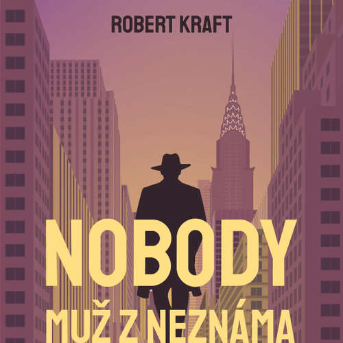 Audiokniha Nobody - muž z Neznáma - Robert Kraft - Martin Finger