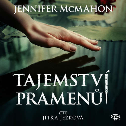 Audiokniha Tajemství pramenů - Jennifer McMahon - Jitka Ježková