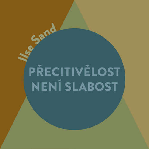 Audiokniha Přecitlivělost není slabost - Ilse Sand - Jana Štvrtecká