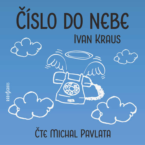 Audiokniha Číslo do nebe - Ivan Kraus - Michal Pavlata