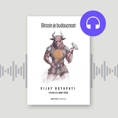 Audiokniha Bitcoin je budoucnost - Vijay Boyapati - Libor Böhm
