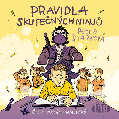 Audiokniha Pravidla skutečných ninjů - Petra Štarková - Vojtěch Hamerský