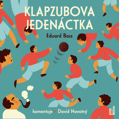Audiokniha Klapzubova jedenáctka - Eduard Bass - David Novotný