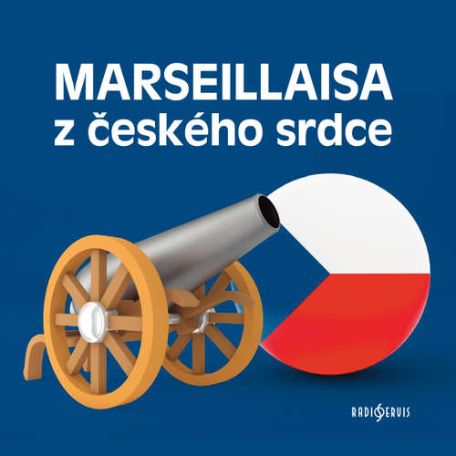 Audiokniha Marseillaisa z českého srdce - Josef Alois Novotný - Svatopluk Skládal