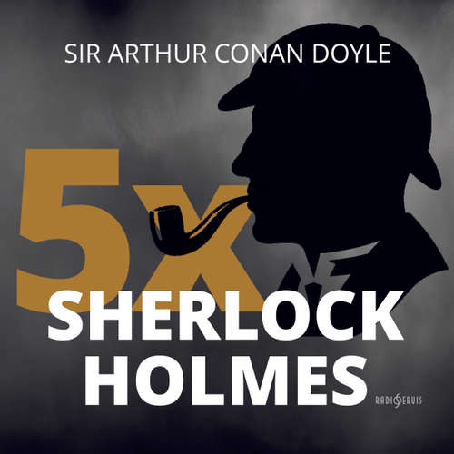 Audiokniha 5x Sherlock Holmes - Arthur Conan Doyle - Jiří Miroslav Valůšek