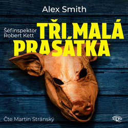 Audiokniha Tři malá prasátka - Alex Smith - Martin Stránský