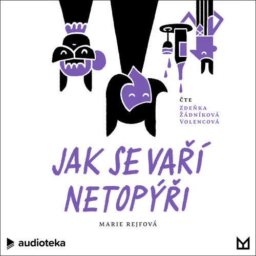 Audiokniha Jak se vaří netopýři - Marie Rejfová - Zdeňka Žádníková Volencová