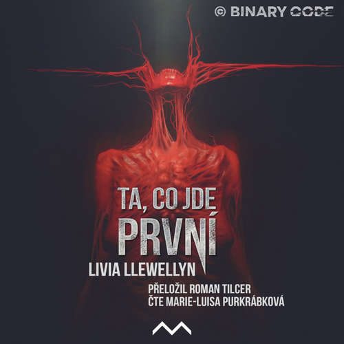 Audiokniha Ta, co jde první - Livia Llewellyn - Marie-Luisa Purkrábková